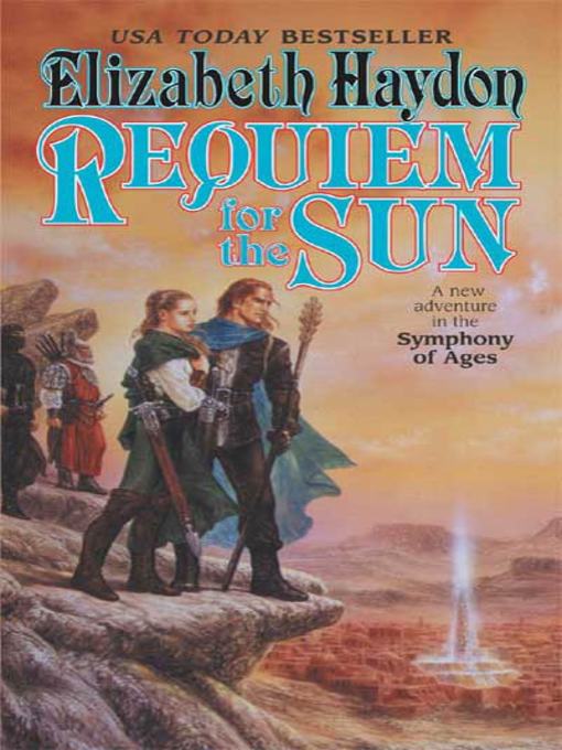 Title details for Requiem for the Sun by Elizabeth Haydon - Available